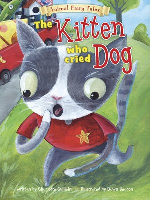cover image of The Kitten Who Cried Dog